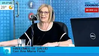 HABLEMOS DE SALUD con Ana María Forte  programa 29/12/2020