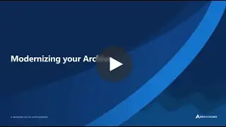 Modernizing your Archive