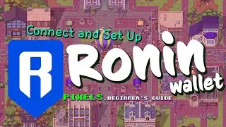 Connect and Set Up Ronin Wallet : Pixels Game Beginner's Guide