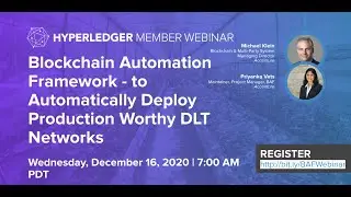 Hyperledger Lab Webinar - Blockchain Automation Framework