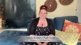 Lynn&rsquo;s Bucket / Fuck It List &ndash; #4 Nerd Royalty.