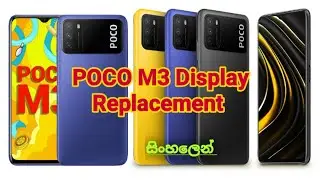 Poco m3 display replacement sinhala | change | phone repairing ape kade