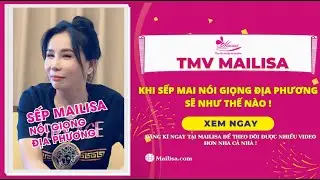 GĐ Thẩm Mỹ Viện Mailisa Khi Nói Giọng Địa Phương Sẽ Như Thế Nào