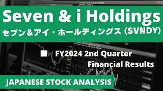 Seven & i Holdings //  FY2024 1st Half Financial Results