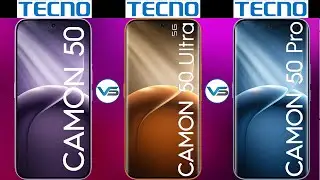Tecno Camon 50 4G VS  Tecno Camon 50 Pro 4G VS Tecno Camon 50 Ultra 5G | Tecno Camon 50 Series