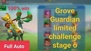 Lords Mobile Grove Guardian limited challenge stage 6(Full Auto)