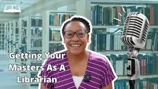 Getting Your Master's Degree as a Librarian