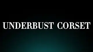 Underbust Corset! Pronunciation(Intimating Lingerie)