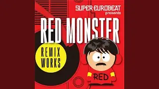 Baby Break It Up! (Red Monster Mix)