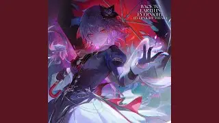 Back to Earth in Evernight (Evernight Theme)