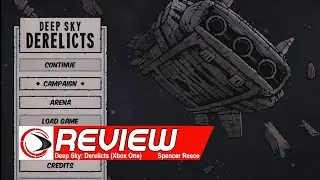 Deep Sky Derelicts Definitive Edition Xbox One Review (Rogue Gaming)