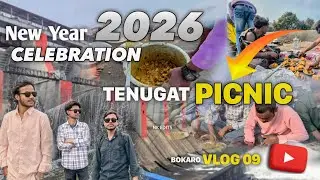 NEW YEAR CELEBRATION | TENUGAT PICNIC |  FULL  ENJOYMENT | #bokarovlog #tenughatdam #picnicspot 