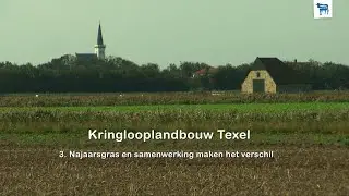 Kringlooplandbouw Texel. Deel 3, Najaarsgras en samenwerking maken het verschil