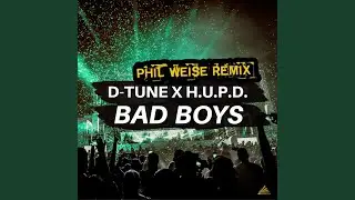 Bad Boys (Phil Weise Remix Edit)