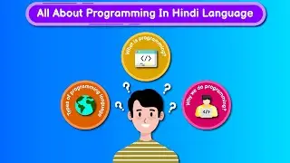 All About Programming || JMI - Justmakeit || Hindi Language || 2021