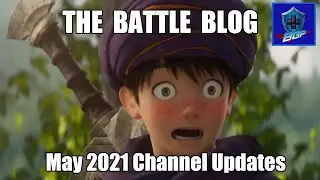BGP May 2021 Channel Updates - The Battle Blog