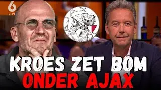 Kroes zet bom onder Ajax: &eacute;&eacute;n zin verandert alles! AJAX NIEUWS VANDAAG