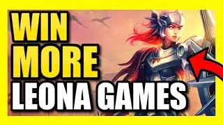 HOW TO WIN MORE LEONA GAMES! | Leona Coaching Season 9