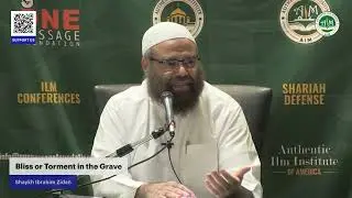 Bliss or Torment in the Grave | Sheikh Ibrahim Zidan lecture at AIM