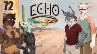 Let's Play Echo Part 72 - Teaching Him a Lesson