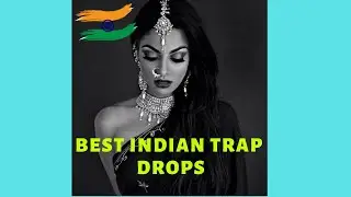 BEST INDIAN TRAP DROPS 2020 | Top 10 Desi Trap Drops