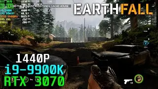 Earthfall | RTX 3070 | i9-9900K 4.6GHz | 1440P