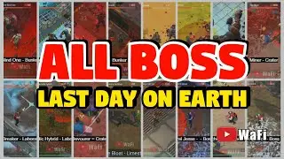 ALL BOSS in Last Day On Earth: Survival