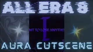 ALL ERA 8 AURA CUTSCENES SHOWCASE | Sol's RNG