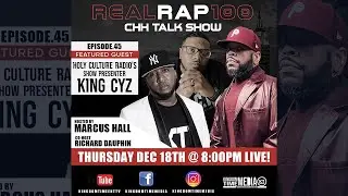 Real Rap 100 Ep.45 featuring Kingg Cyz - Holy Culture Radio