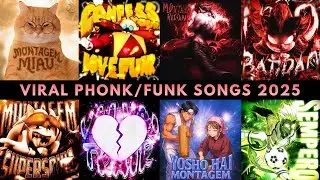 VIRAL PHONK/FUNK SONGS 2025 🎵 PLAYLIST