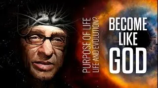 The Purpose of Life and Evolution is to "Become like God" - Ray Kurzweil
