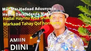 AMIIN DIINI 2021 | HADAL HAYNTU WAA SHARAF | HEES CUSUB