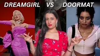DREAMGIRL VS DOORMAT | Stop expecting to be treated like the dreamgirl while acting like a doormat