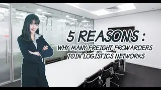 5 reasons:why many freight forwarders join logistics network