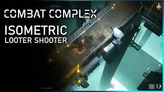 COMBAT COMPLEX - New Gameplay Demo I Isometric Looter Shooter