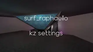surf_raphaello but it's kz settings