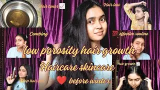 My morning low porosity haircare routine| before winter haircare| hair growth 📈 💯| effective routine