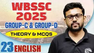 WB SSC Group C & D 2025 English - 23 | Theory & MCQs for Sure Success | WB SSC Group C & D