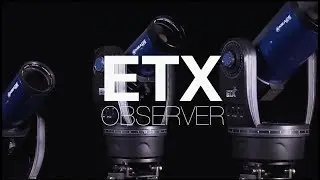 Телескопы Meade - серия ETX Observer