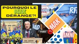 Dans cette vidéo : pourquoi le MAK dérange?!