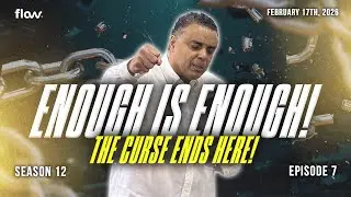 FLOW PRAYER MEETING S12 &bull; E07 || ENOUGH IS ENOUGH! ! THE CURSE ENDS HERE || TUES 17 FEB 2026