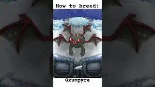 How to breed: Grumpyre