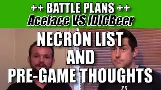 Aceface Pre-Game Thoughts, Necron List and Tactics