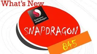Qualcomm Snapdragon 845