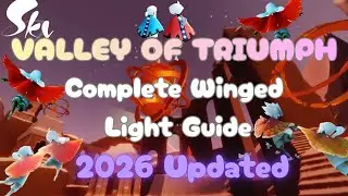 Valley of Triumph &ndash; All Winged Light Locations | Sky Children of the Light | Updated Guide | SkyCotL