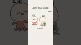 MBTI types as kids (2/3) #ISFJ #INTP #ESTP #INFJ #ESTJ