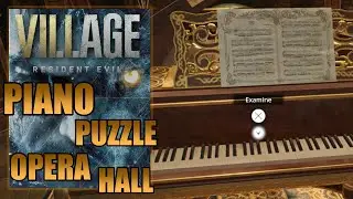 Resident Evil Village - Piano Puzzle Solution in Opera Hall Opera Hall (Castle) Location