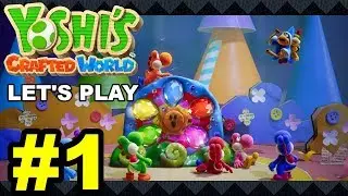 YOSHI'S CRAFTED WORLD Let's Play Part 1 - Sunshine Station / Yarrctopus Docks / Go-Go-Land