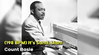 (198 BPM) It's Sand, Man! - Count Basie | Lively & Cool Balboa Swing!