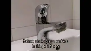 Kolme ekologista vinkkiä kalkinpoistoon